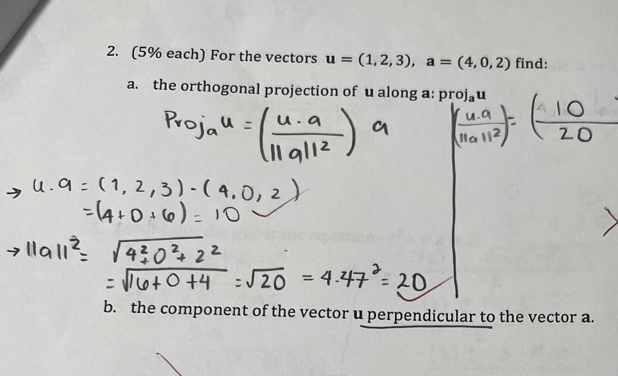 Solved 2. (5\% Each) For The Vectors U=(1,2,3),a=(4,0,2) | Chegg.com