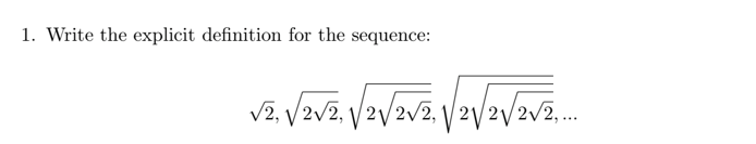 Solved 1. Write the explicit definition for the sequence: | Chegg.com