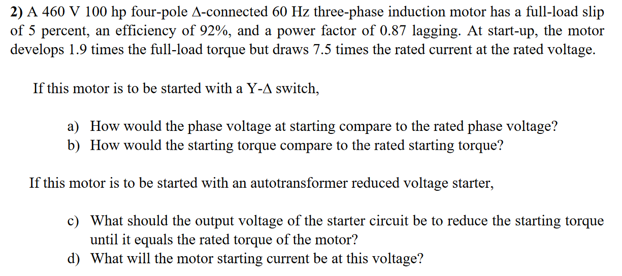 Solved 2) A 460 V 100 hp four-pole A-connected 60 Hz | Chegg.com