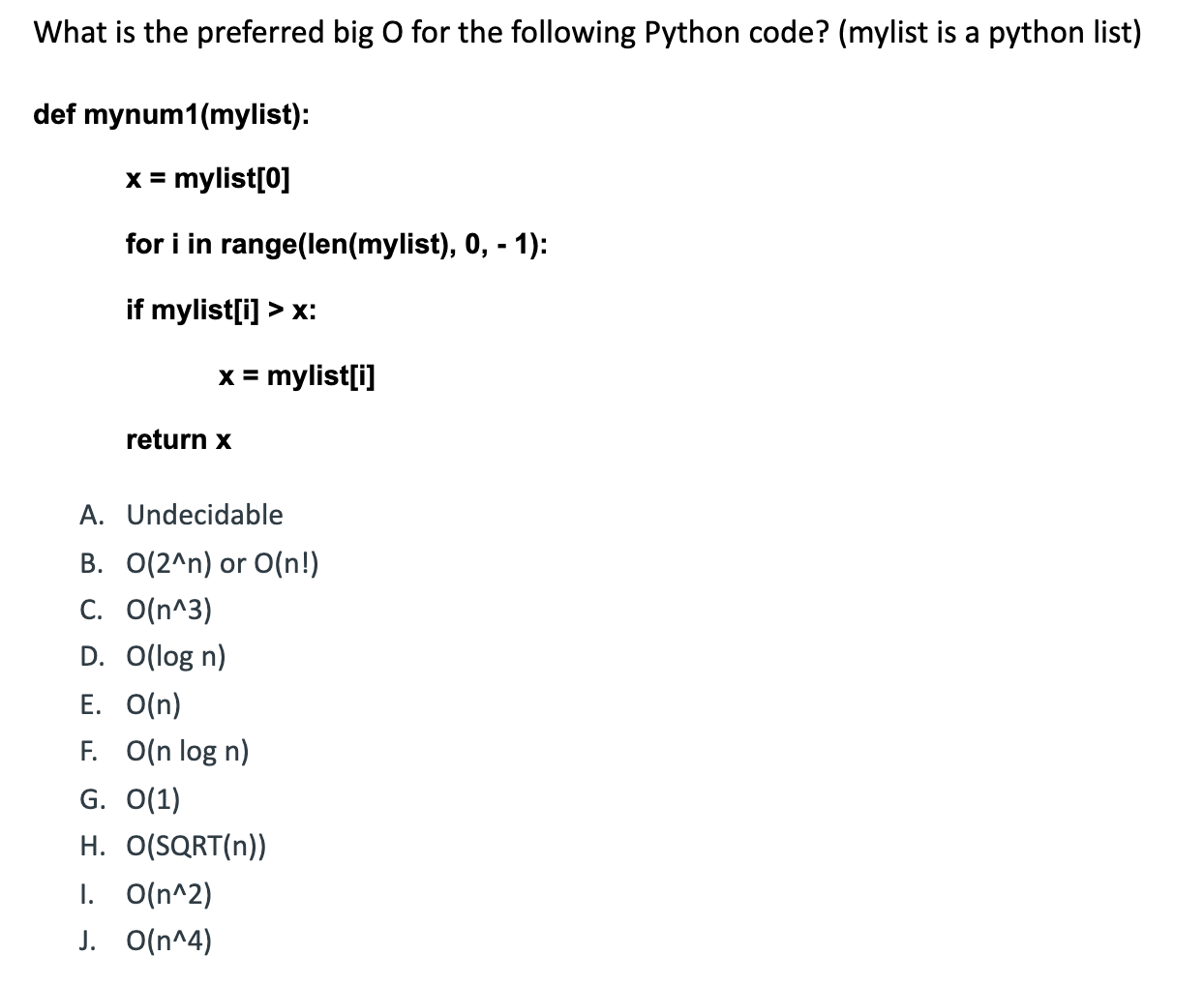 Solved What is the preferred big o for the following Python | Chegg.com