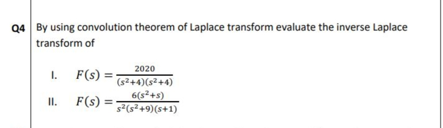 Solved Q4 By using convolution theorem of Laplace transform | Chegg.com