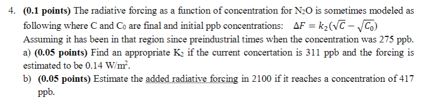 Solved 4. (0.1 points) The radiative forcing as a function | Chegg.com