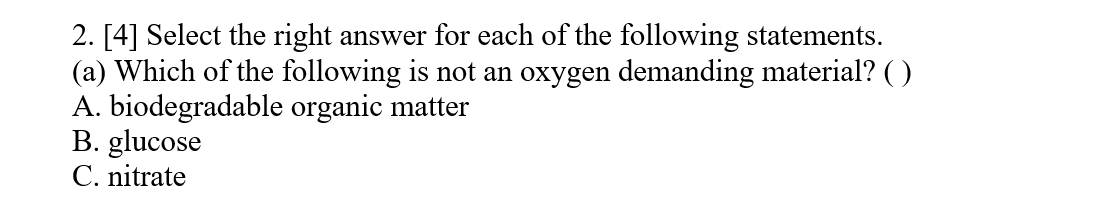 Solved 2. [4] Select the right answer for each of the | Chegg.com