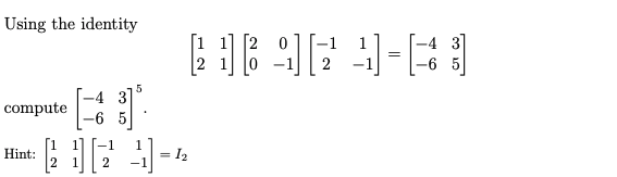 Solved Using the identity 1 [{ }] [ - ] [7' -1] - [6 ] 1 L = | Chegg.com