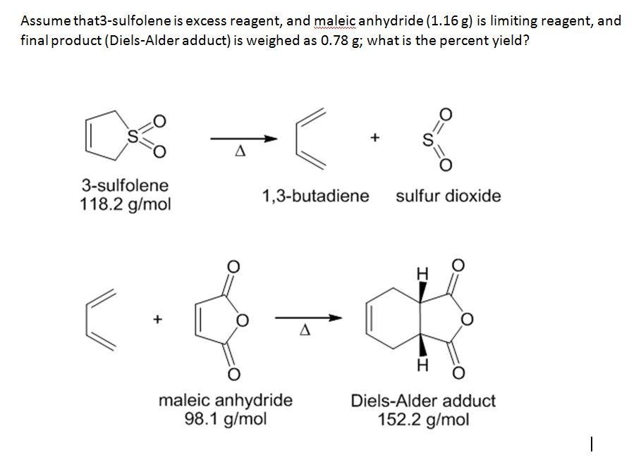 Solved Assume that3-sulfolene is excess reagent, and maleic | Chegg.com