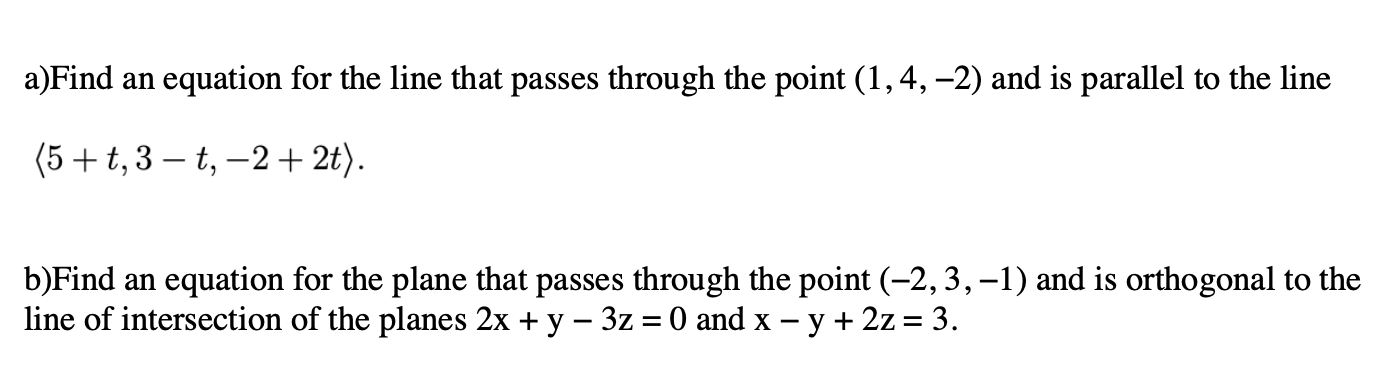 Solved a)Find an equation for the line that passes through | Chegg.com