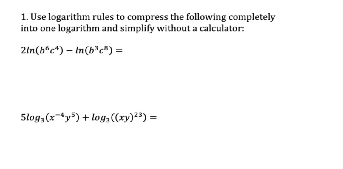 Solved 1. Use logarithm rules to compress the following