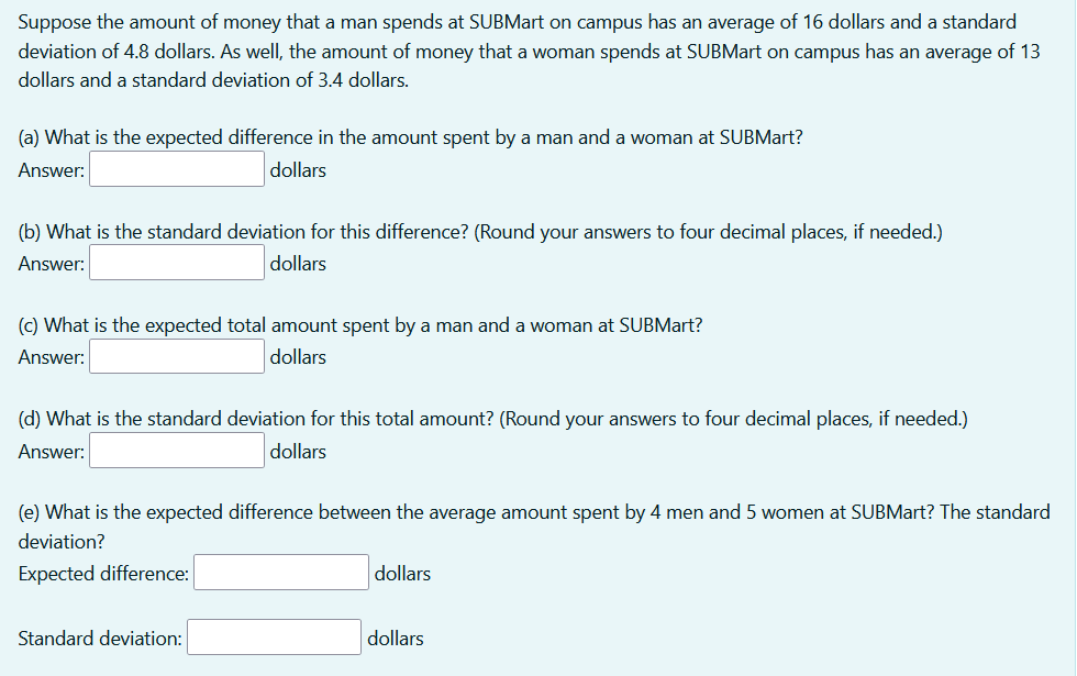 Solved Suppose The Amount Of Money That A Man Spends At Chegg