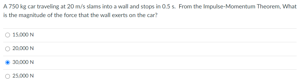 Solved A 750 kg car traveling at 20 m/s slams into a wall | Chegg.com