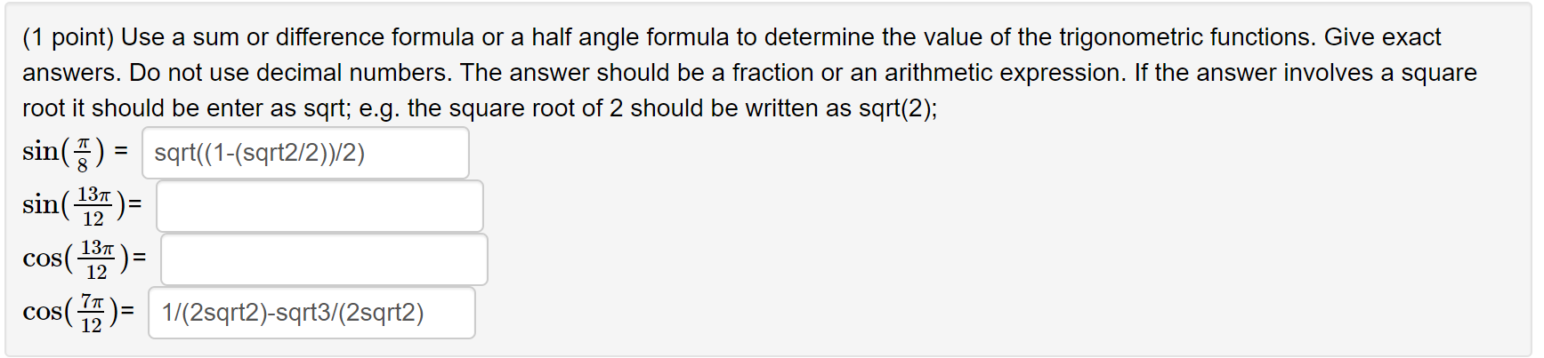 Solved (1 point) Use a sum or difference formula or a half | Chegg.com
