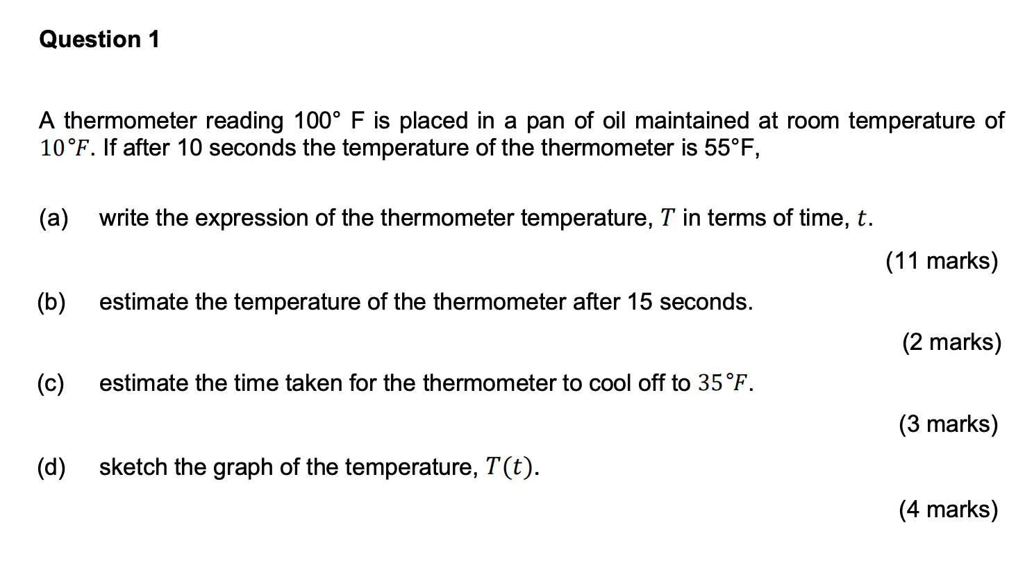 Solved Question 1 A thermometer reading 100° F is placed in | Chegg.com