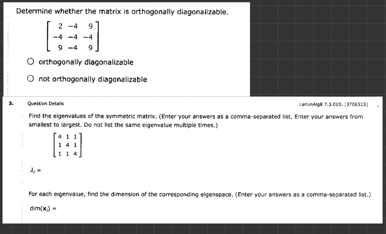 Solved Determine whether the matrix is orthogonally