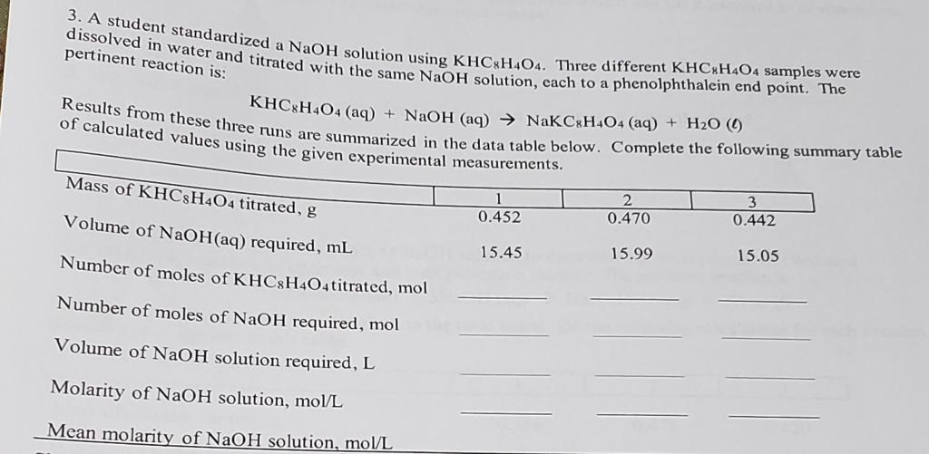 Solved 4 After The Student Made The Working Naoh Solution Chegg Com