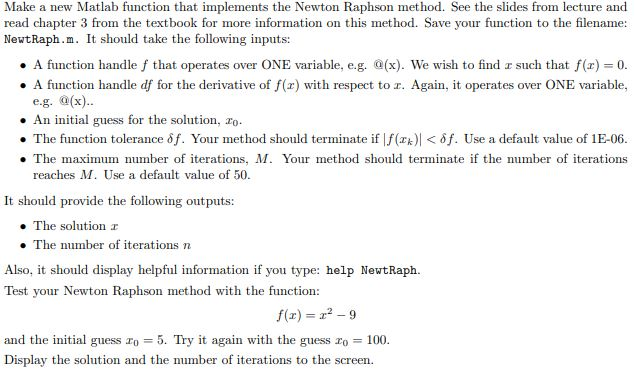 Solved Make A New Matlab Function That Implements The Newton