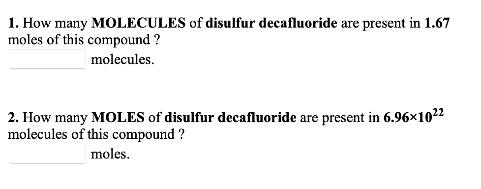 Solved 1. How many MOLECULES of disulfur decafluoride are | Chegg.com
