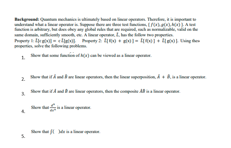 Solved Background Quantum Mechanics Is Ultimately Based Chegg Com