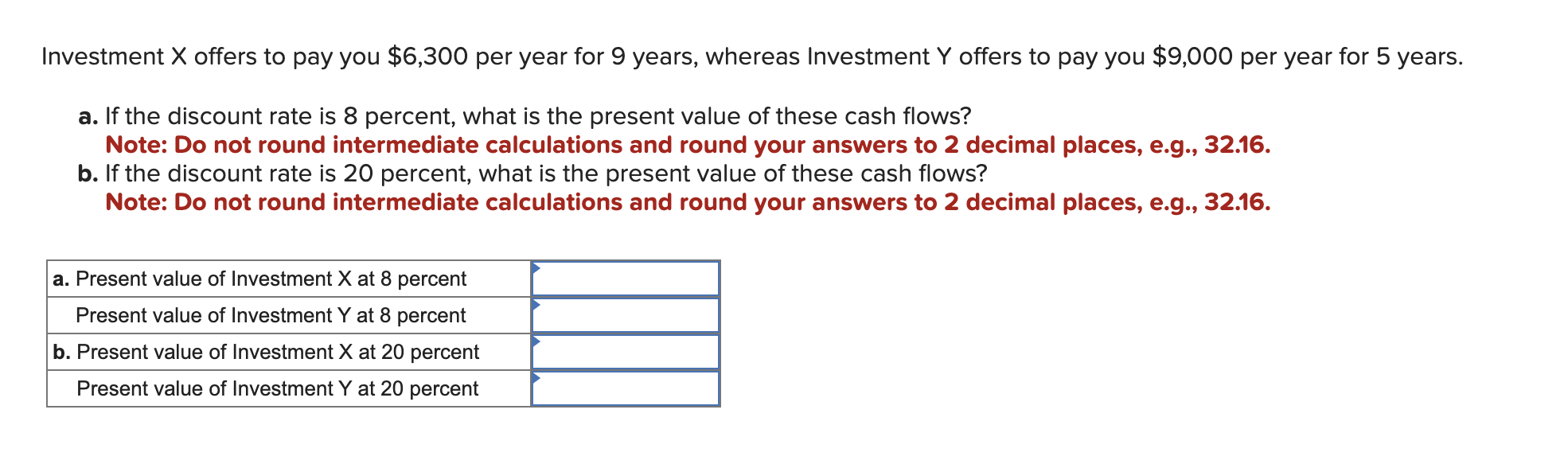 Solved You have your choice of two investment accounts. | Chegg.com