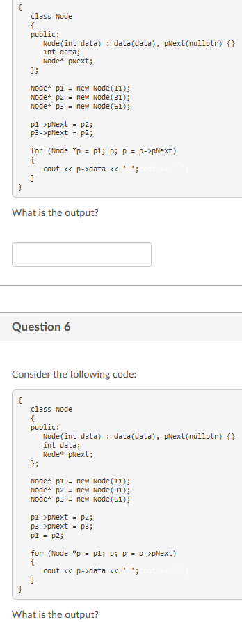 Solved Consider the following code: What is the output? | Chegg.com
