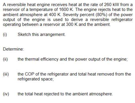 Solved A Reversible Heat Engine Receives Heat At The Rate Of | Chegg.com