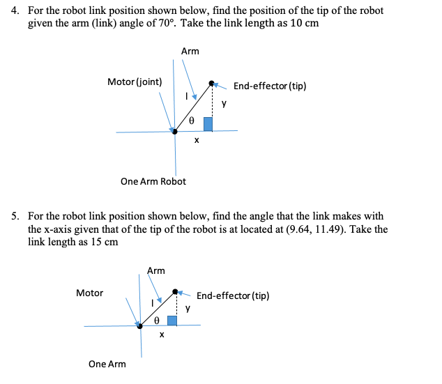 4. For the robot link position shown below, find the position of the tip of the robot given the arm (link) angle of \( 70^{\c