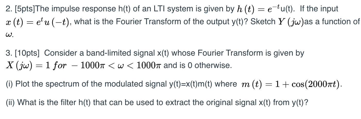 Solved 2 5pts The Impulse Response H T Of An Lti Syste Chegg Com