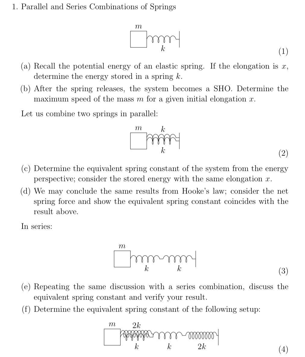 Solved 1. Parallel and Series Combinations of Springs (a) | Chegg.com