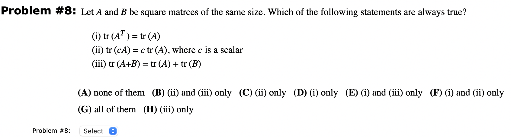 Solved Problem #8: Let A And B Be Square Matrces Of The Same | Chegg.com