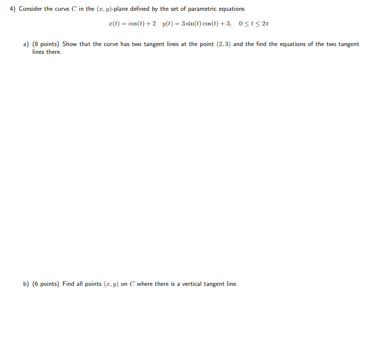 Solved 4) Consider the curve C in the (x,y)-plane defined by | Chegg.com