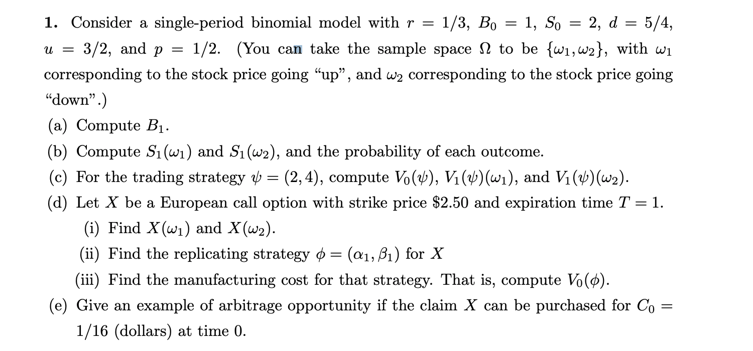 Solved 1. Consider a single-period binomial model with r = | Chegg.com