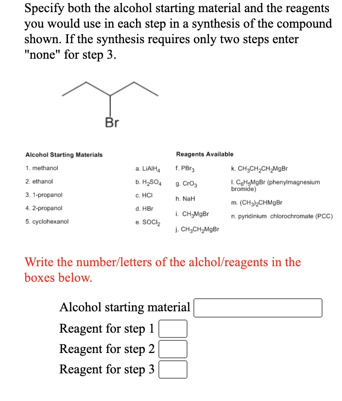 Solved Specify both the alcohol starting material and the