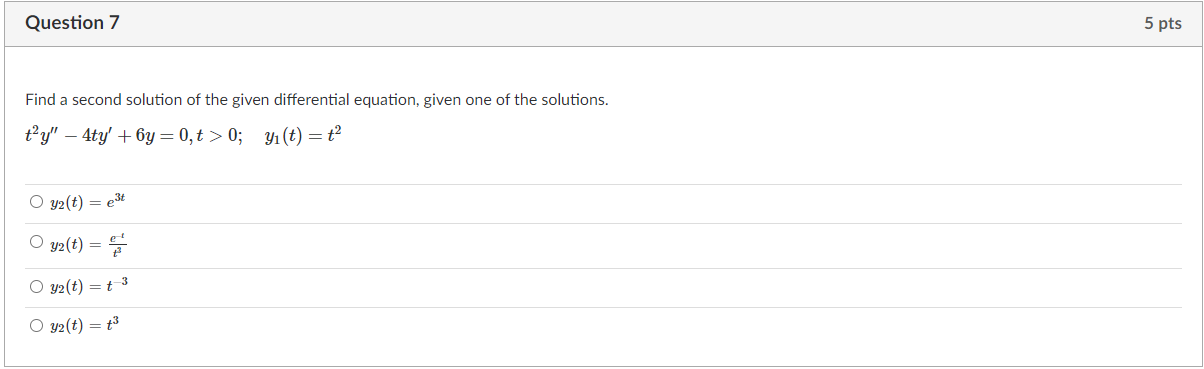 Solved Question 7 5 pts Find a second solution of the given | Chegg.com