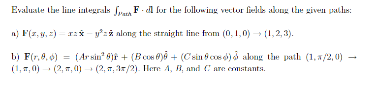 Solved Evaluate The Line Integrals F Dl For The Followin Chegg Com