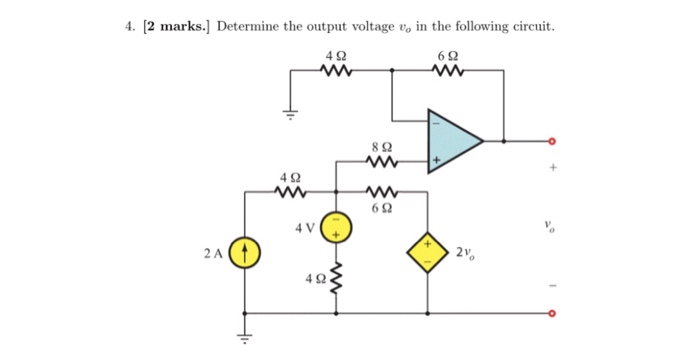 Solved 4. [2 marks.] Determine the output voltage vo in the | Chegg.com