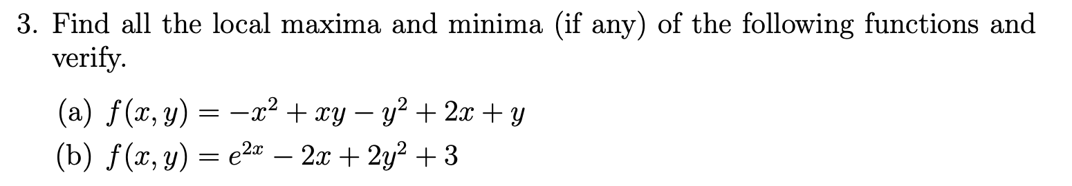 3. Find all the local maxima and minima (if any) of | Chegg.com