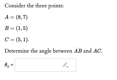 Solved Consider the three points: A = (8,7) B = (1,5) C = | Chegg.com