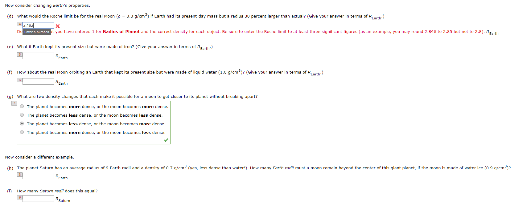 The Roche limit for Earth's moon is 2.85 Earth radii. | Chegg.com