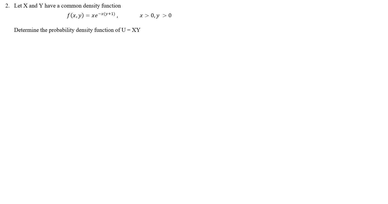 Solved 2. Let X and Y have a common density function f(x, y) | Chegg.com
