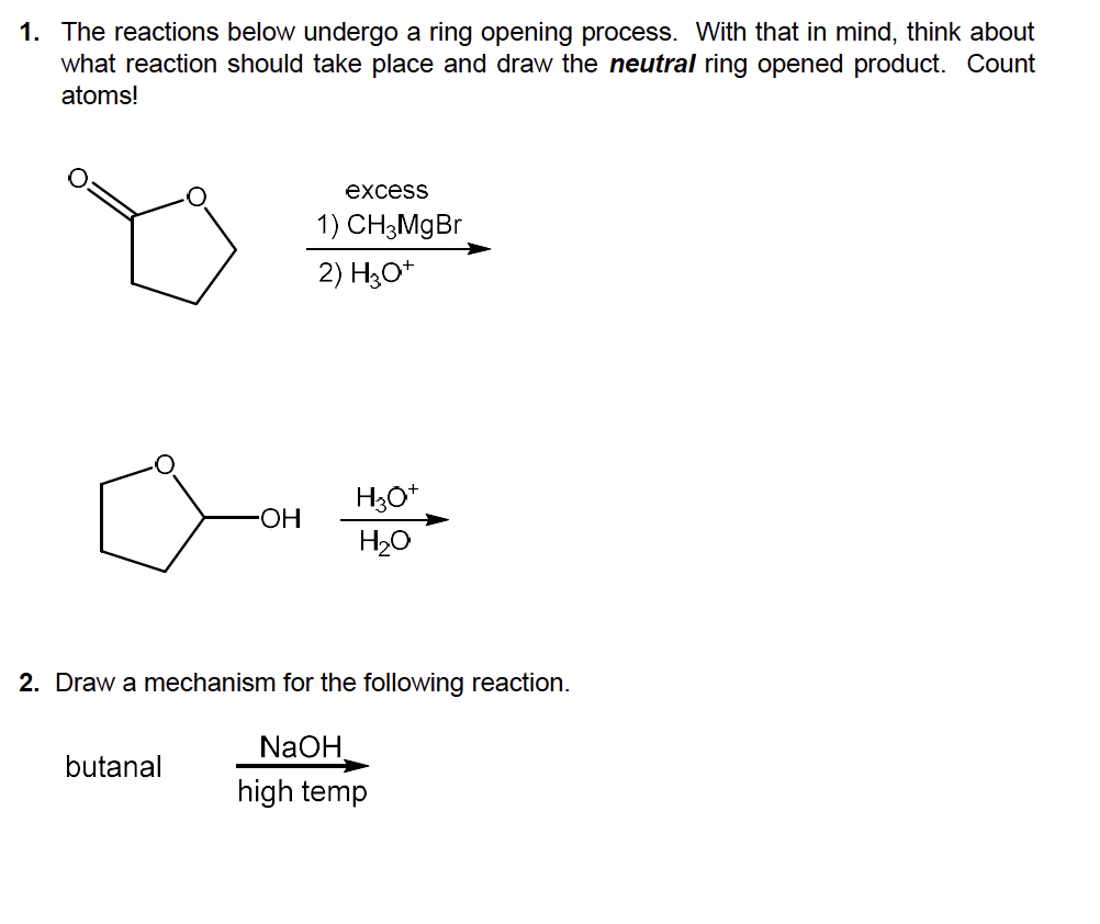 Solved 1. The reactions below undergo a ring opening | Chegg.com