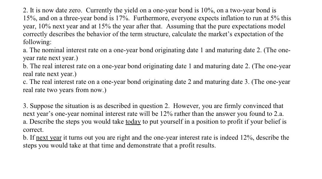 Solved 2. It is now date zero. Currently the yield on a