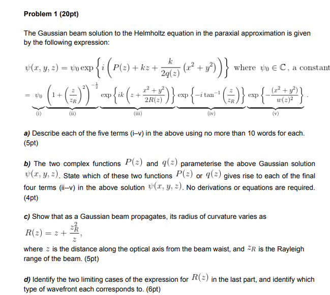 Problem 1 (20pt) The Gaussian Beam Solution To The | Chegg.com