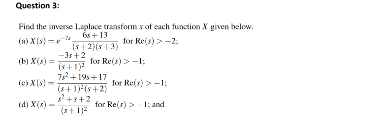 Solved Find the inverse Laplace transform x of each function | Chegg.com