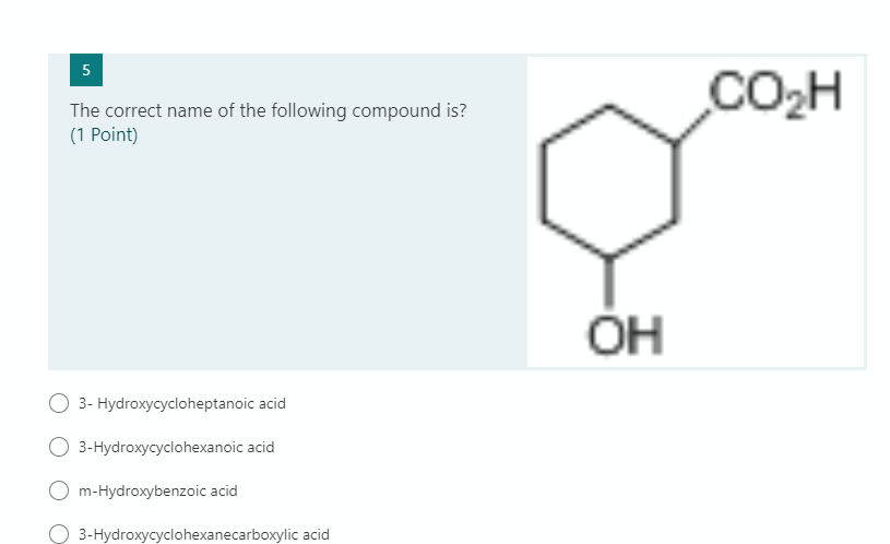 Solved 5 CO2H The correct name of the following compound is? | Chegg.com