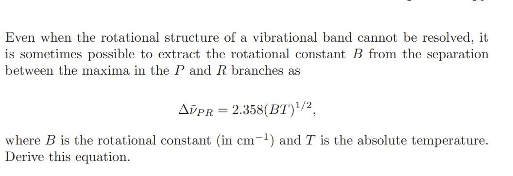 Solved Even when the rotational structure of a vibrational | Chegg.com