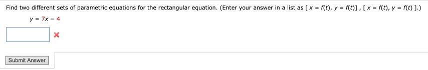 Solved Find two different sets of parametric equations for | Chegg.com
