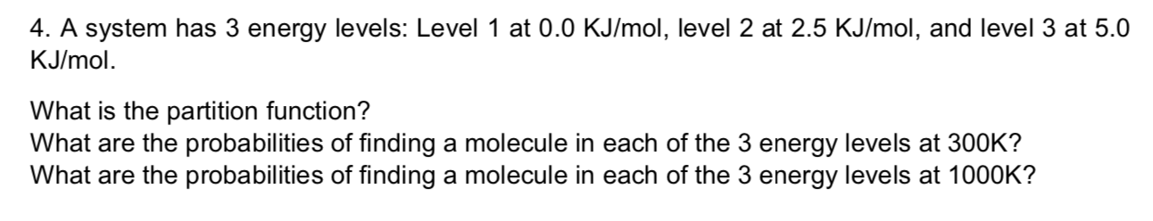 Solved 4. A system has 3 energy levels: Level 1 at 0.0 | Chegg.com