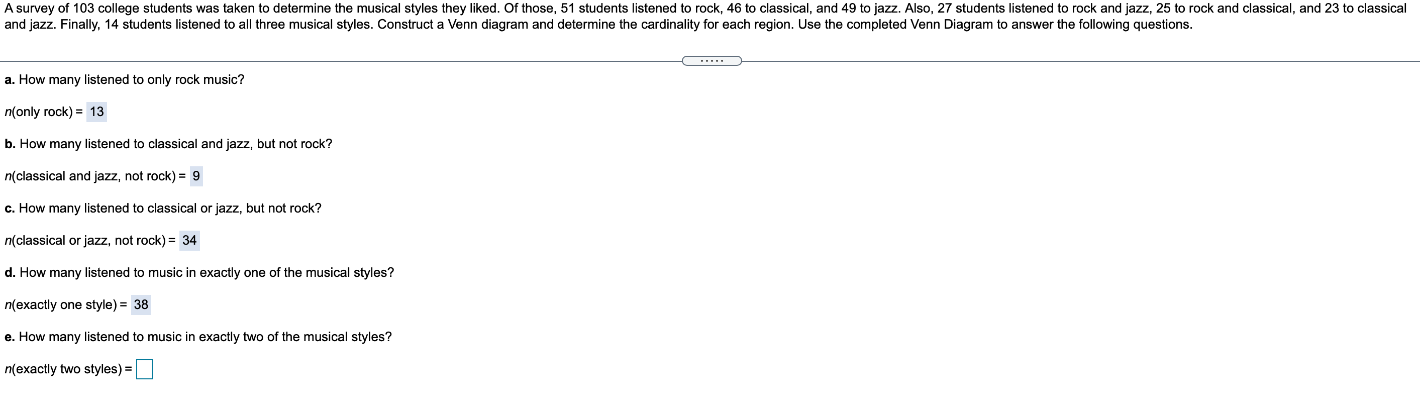 Solved A survey of 103 college students was taken to | Chegg.com