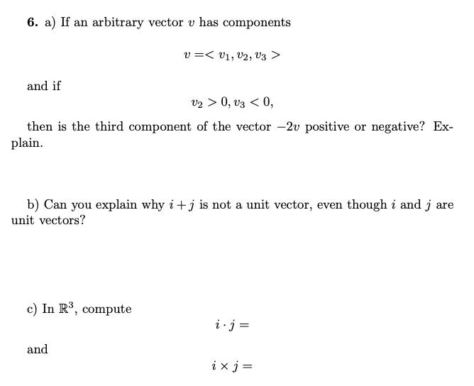 Solved 6. a) If an arbitrary vector v has components v= | Chegg.com
