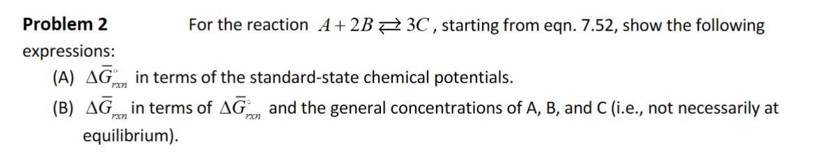 Solved Problem 2 For the reaction A+2B⇄3C, starting from | Chegg.com