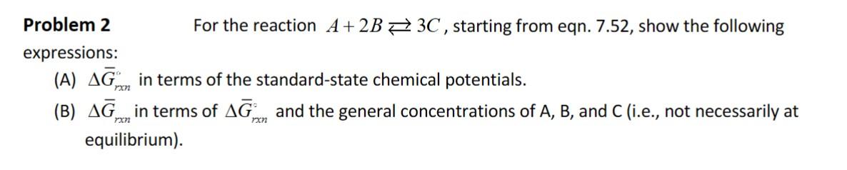 Solved Problem 2 For The Reaction A+2B⇄3C, Starting From | Chegg.com