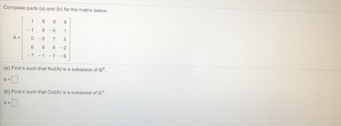 Solved Complete parts (a) and (b) for the matrix below. A[1 | Chegg.com